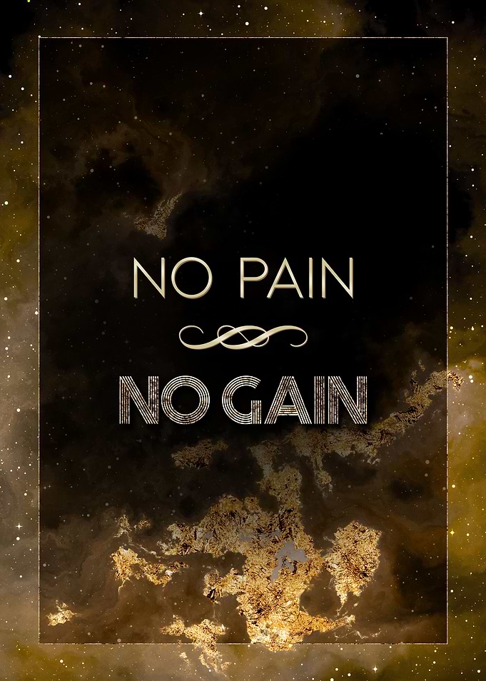 No Pain No Gain Gold Art