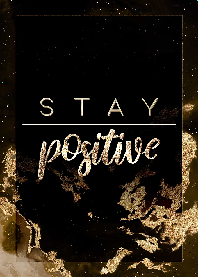 Stay Positive Gold Space