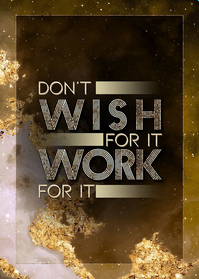 Dont Wish for it Work