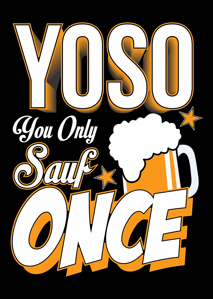 YOSO Saufen Spruch