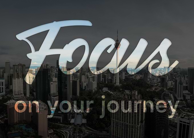 Focus on your journey