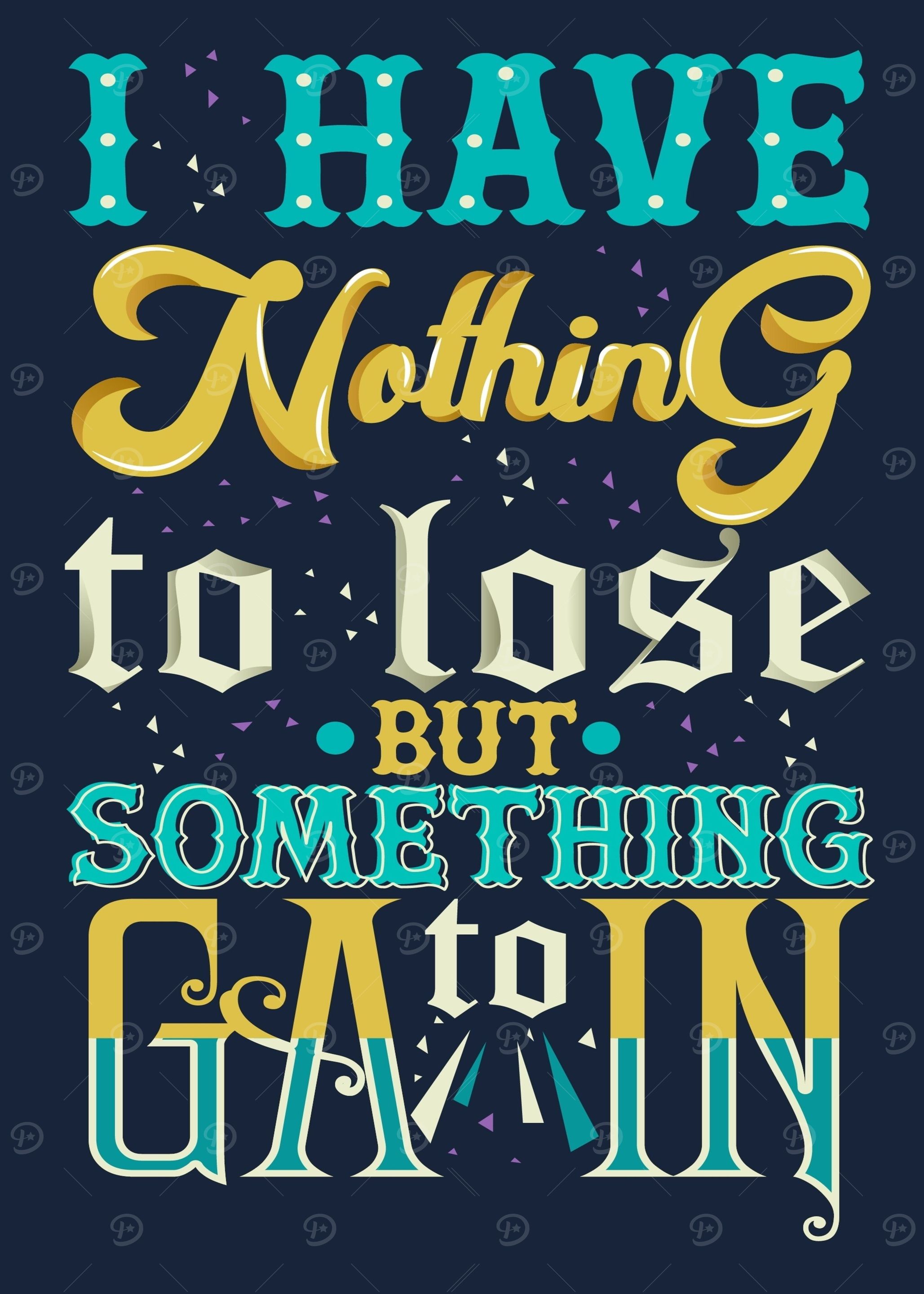 Nothing to lose quote