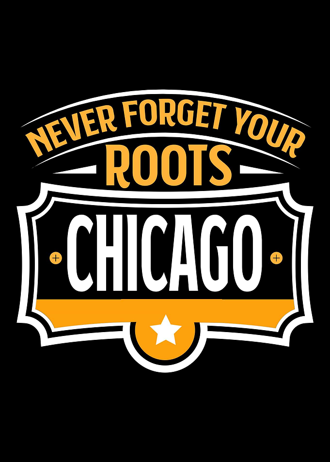 Chicago Never forget you