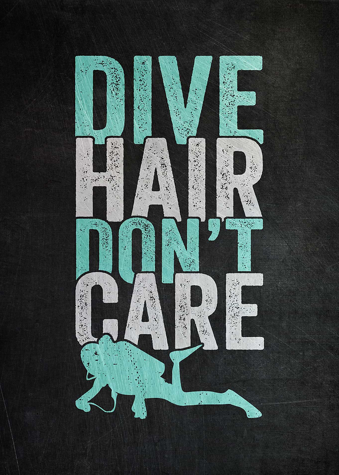 Dive Hair Do Not Care