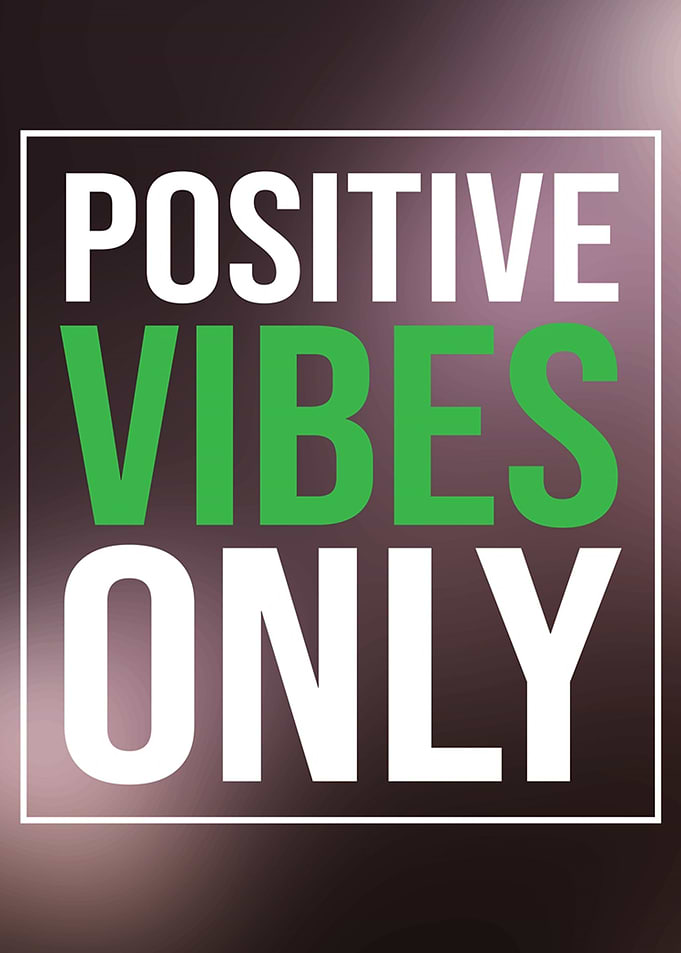 Positive Vibes Only Quotes