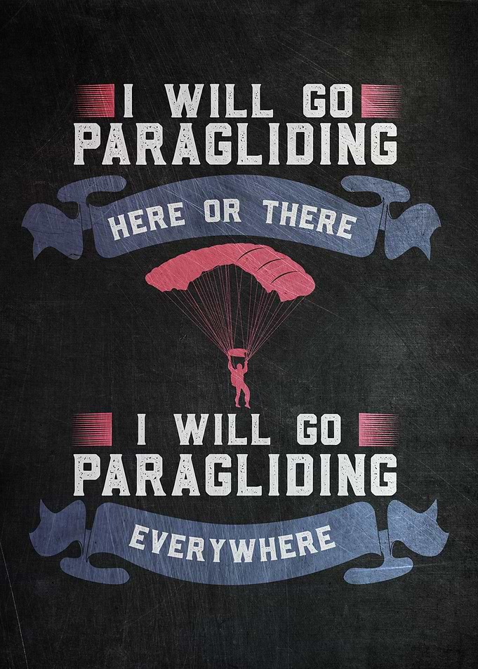 I Will Go Paragliding