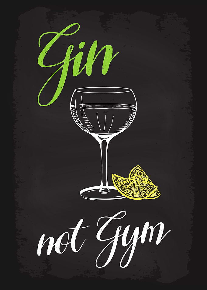 Gin not Gym