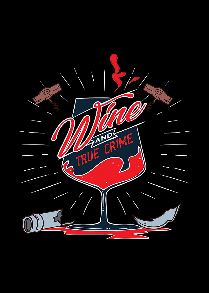Wine And True Crime