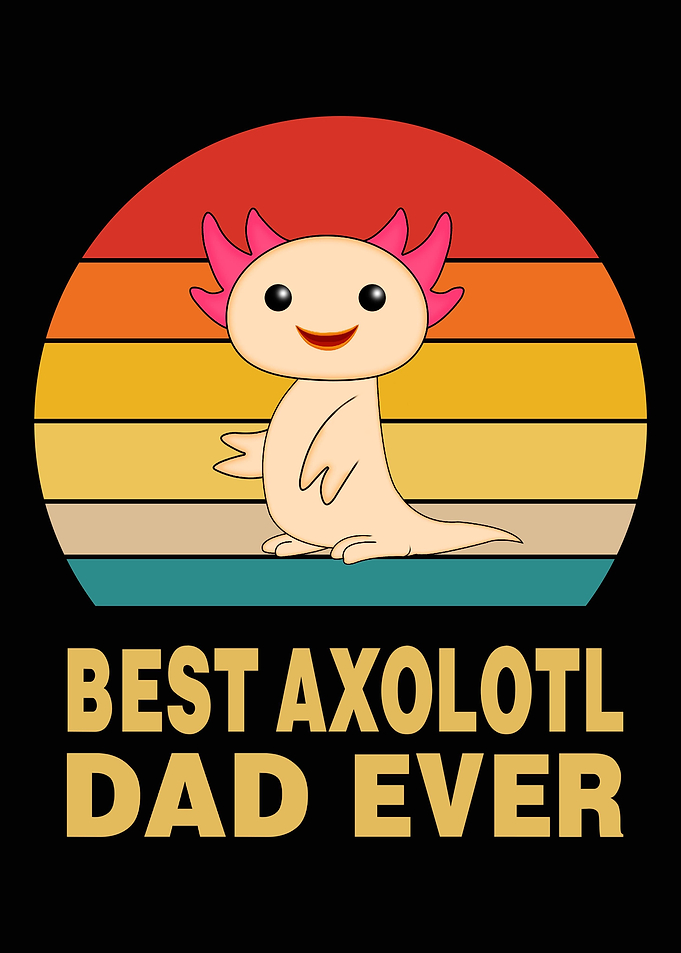 Funny Axolotl Gift