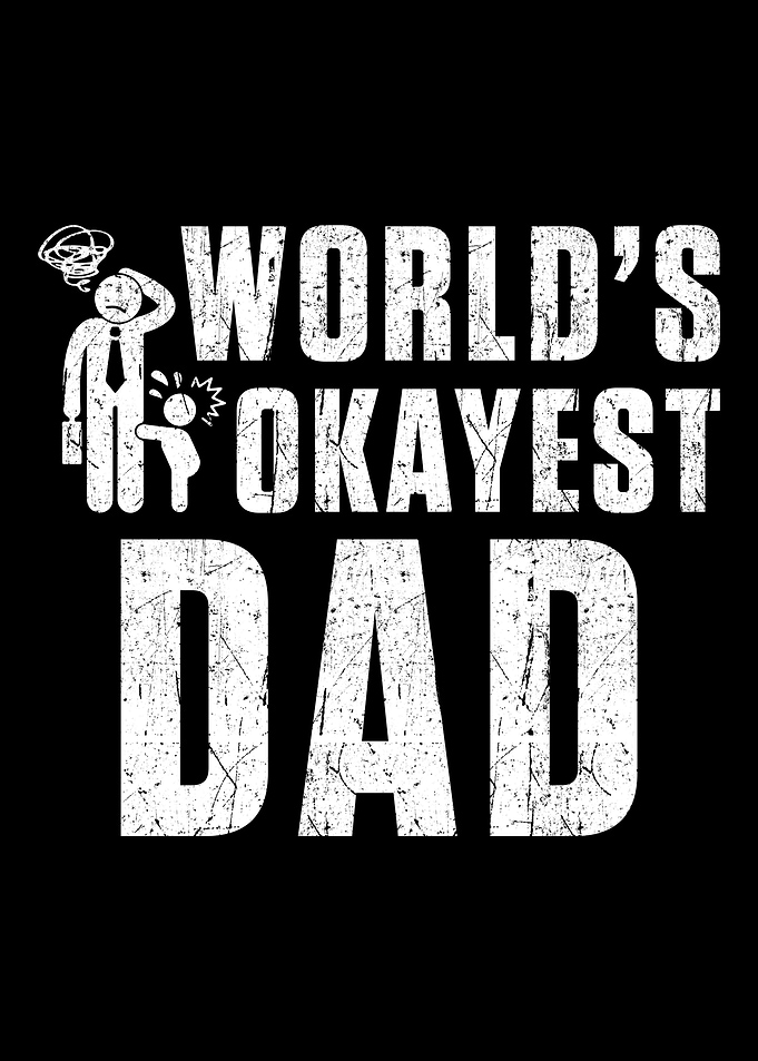 Worlds Okayest Dad