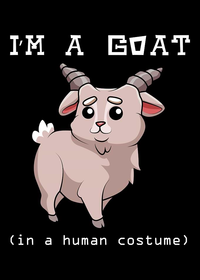 Im A Goat In A Human Cost