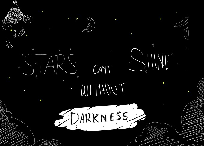 stars cant shine without d