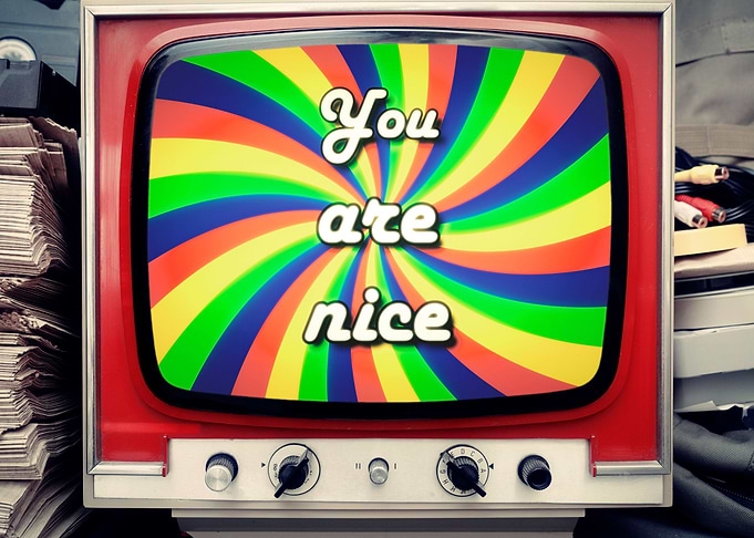 TV rainbow you are nice