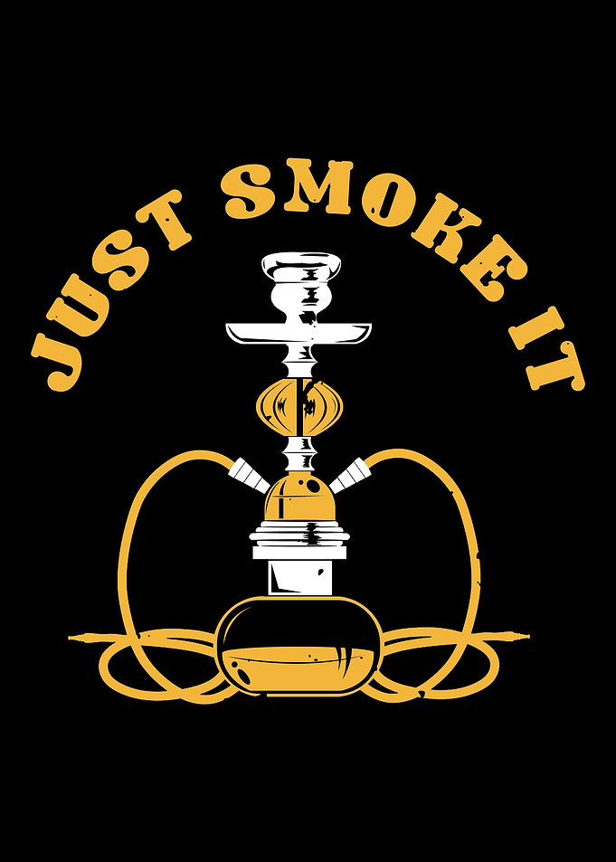 Just Smoke It