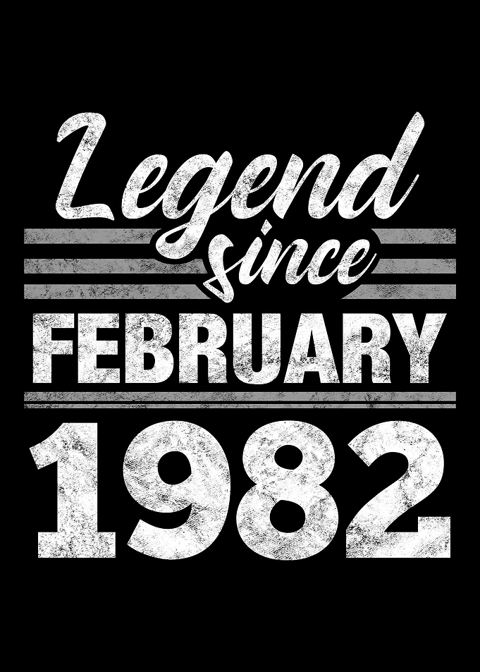 Legend Since February 1982