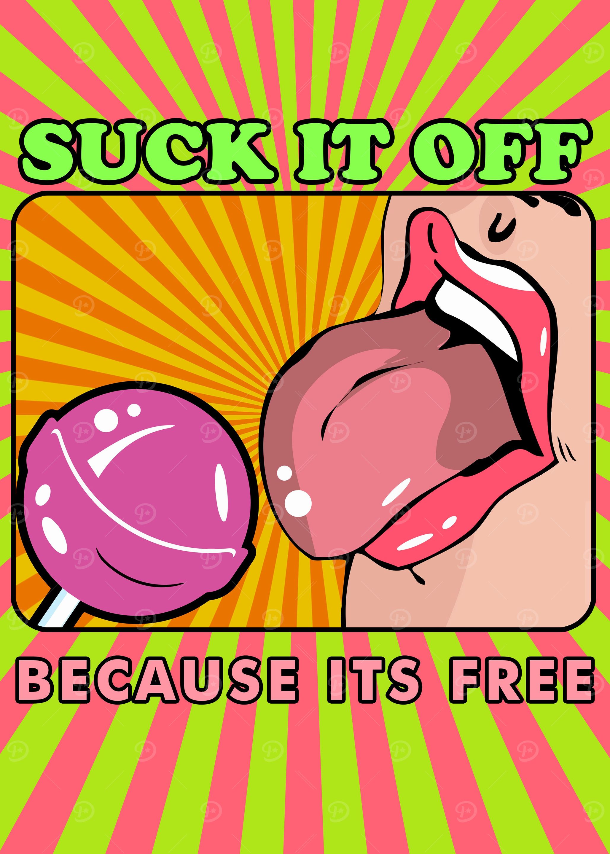 SUCK IT OFF