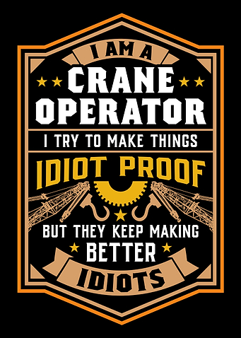 I Am A Crane Operator
