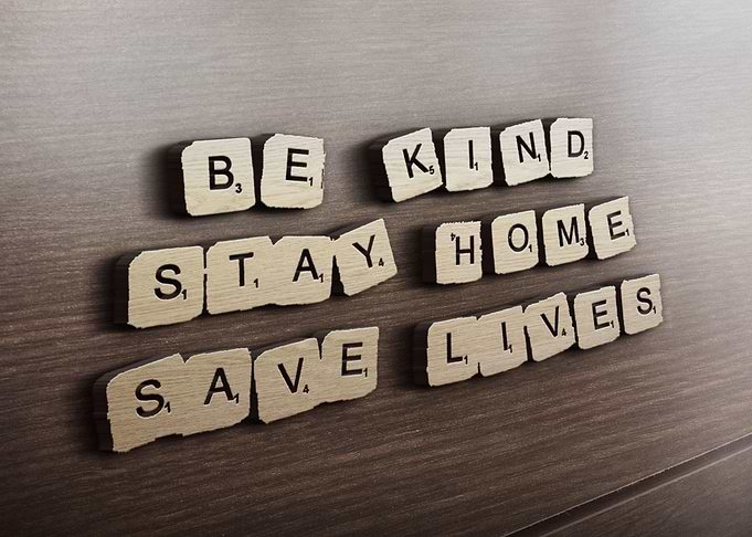 Be Kind Stay Home Save