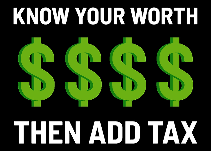 Know your worth then add t
