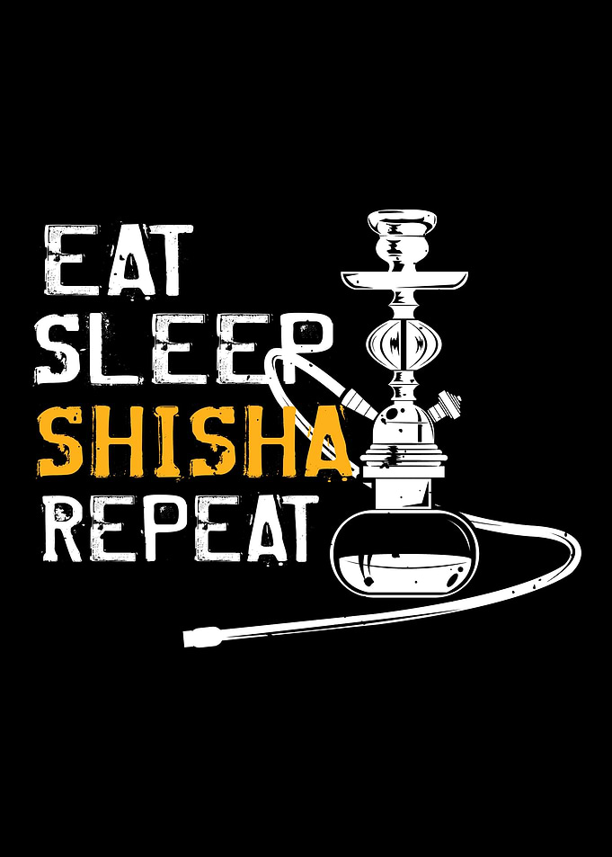 Eat Sleep Shisha
