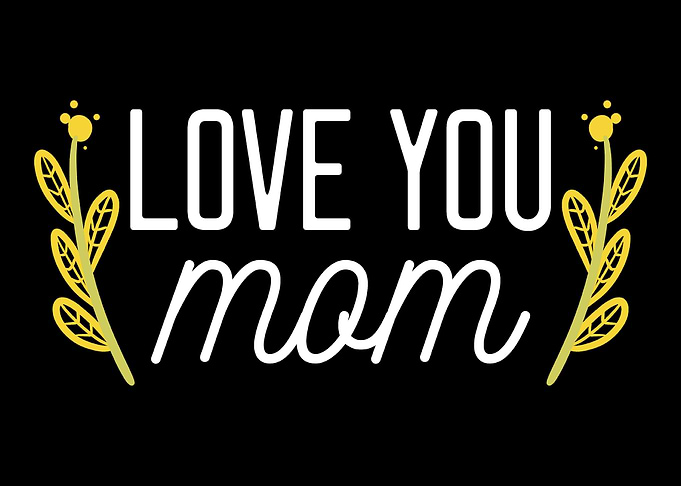 Love you mum Amazing Daugh