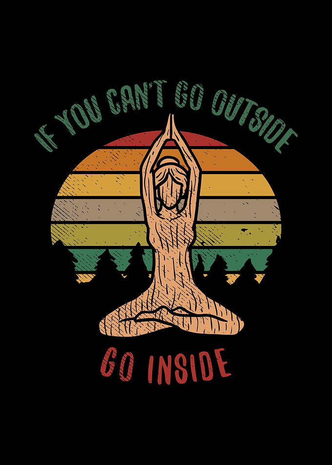 Cant Outside Yoga Inside