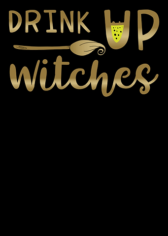 Drink Up Witches Sign Art