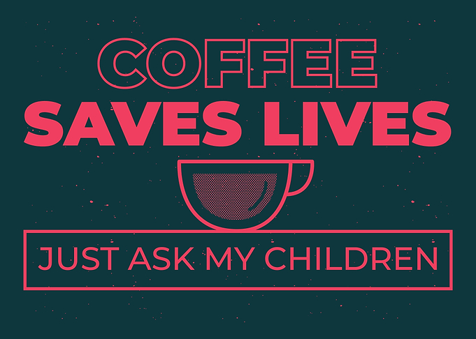 Coffee saves lives