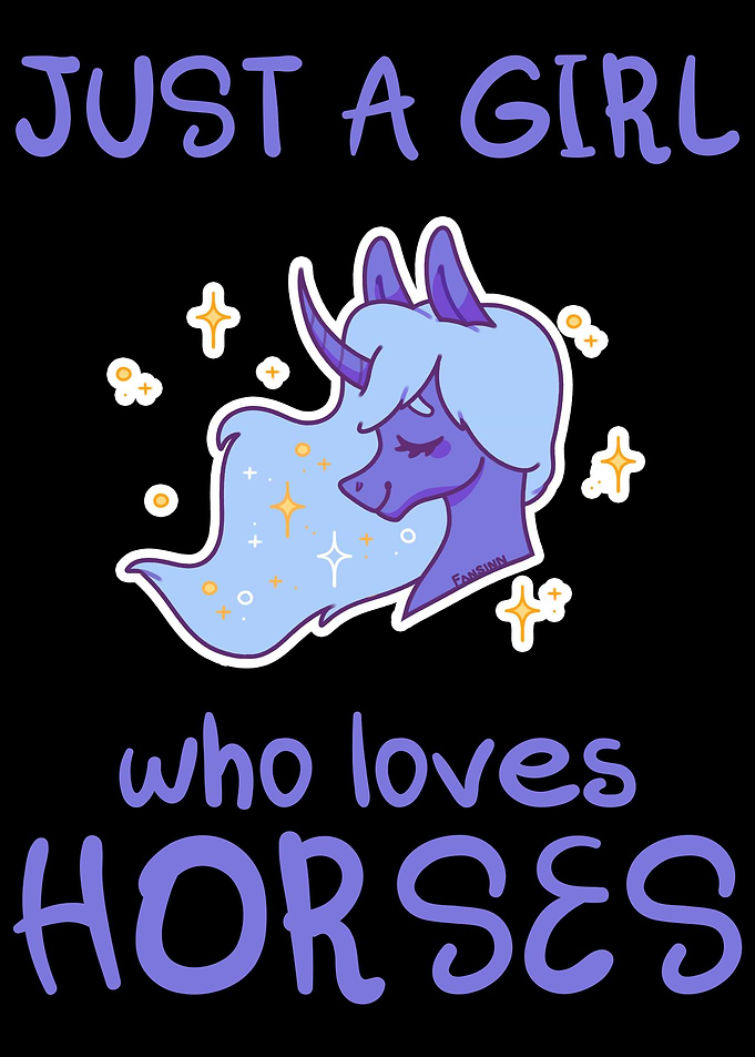 Just A Girl Who Loves Hors