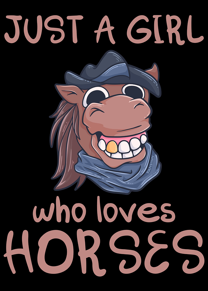 Just A Girl Who Loves Hors