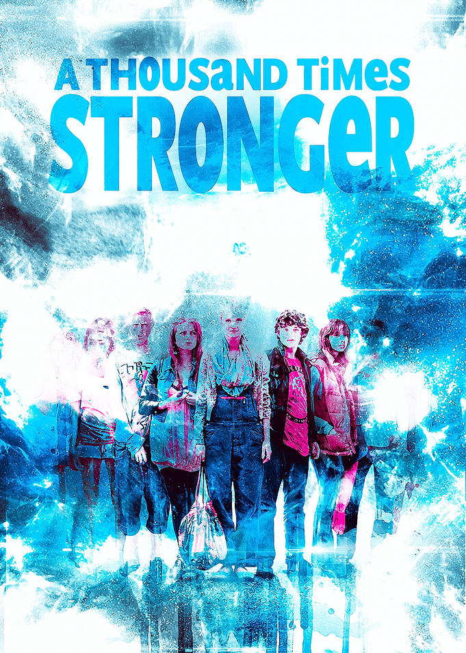 A Thousand Times Stronger