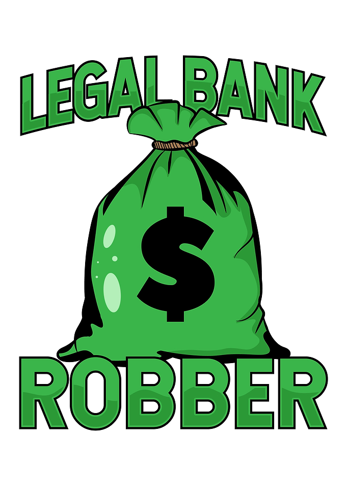 Legal bank robber
