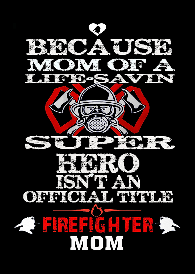 Proud To Be A Firefighter