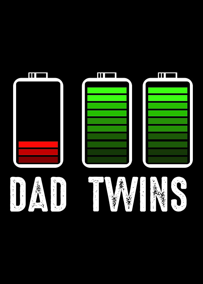 Dad Twins Low Battery Char