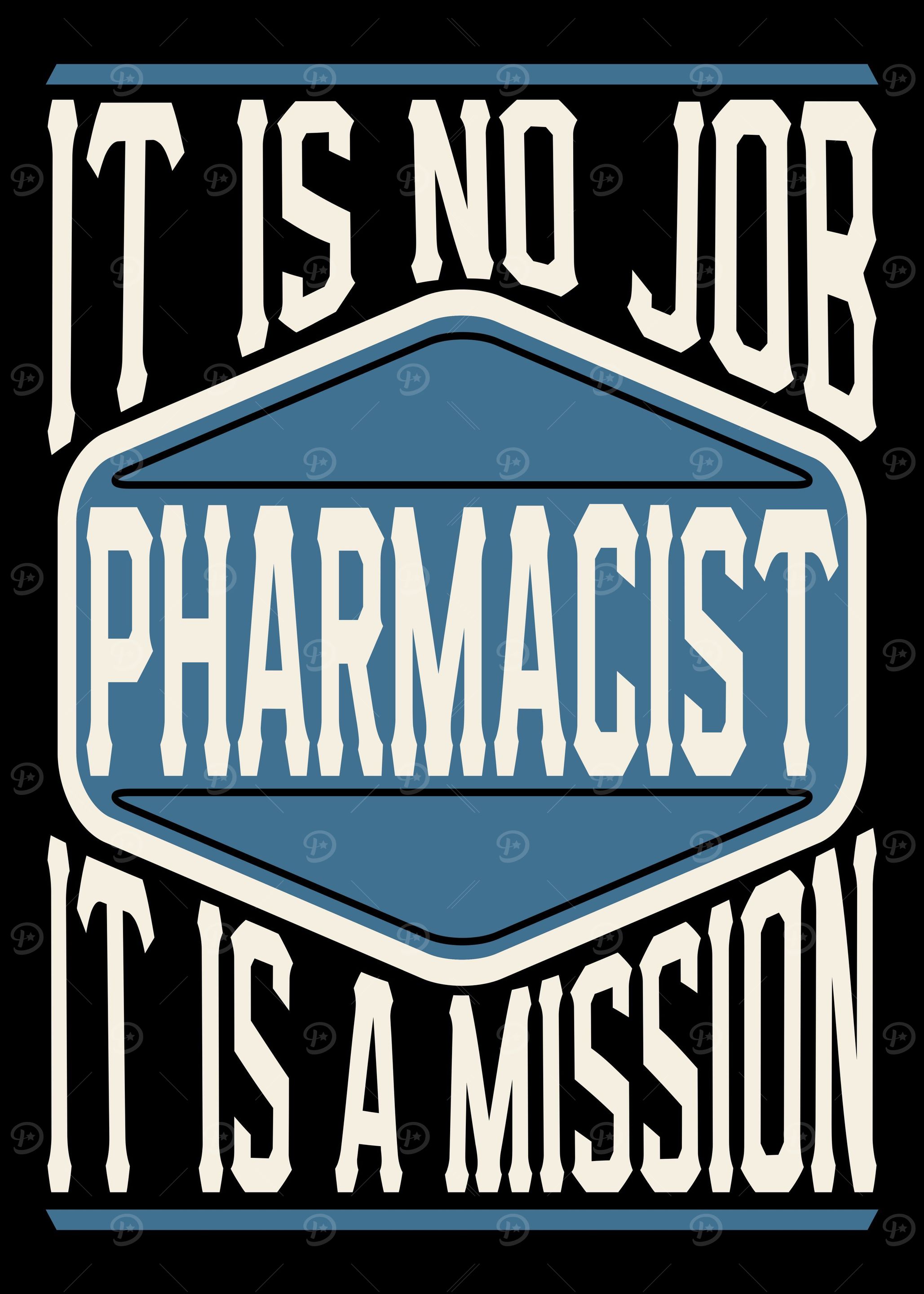 Pharmacist It Is A Mission