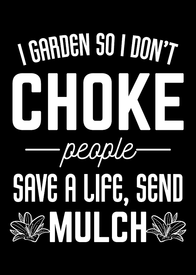Mulch Life Funny Gardener