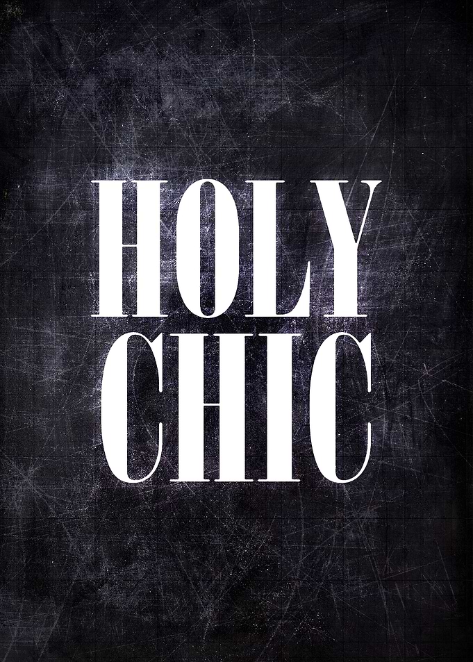 HOLY CHIC
