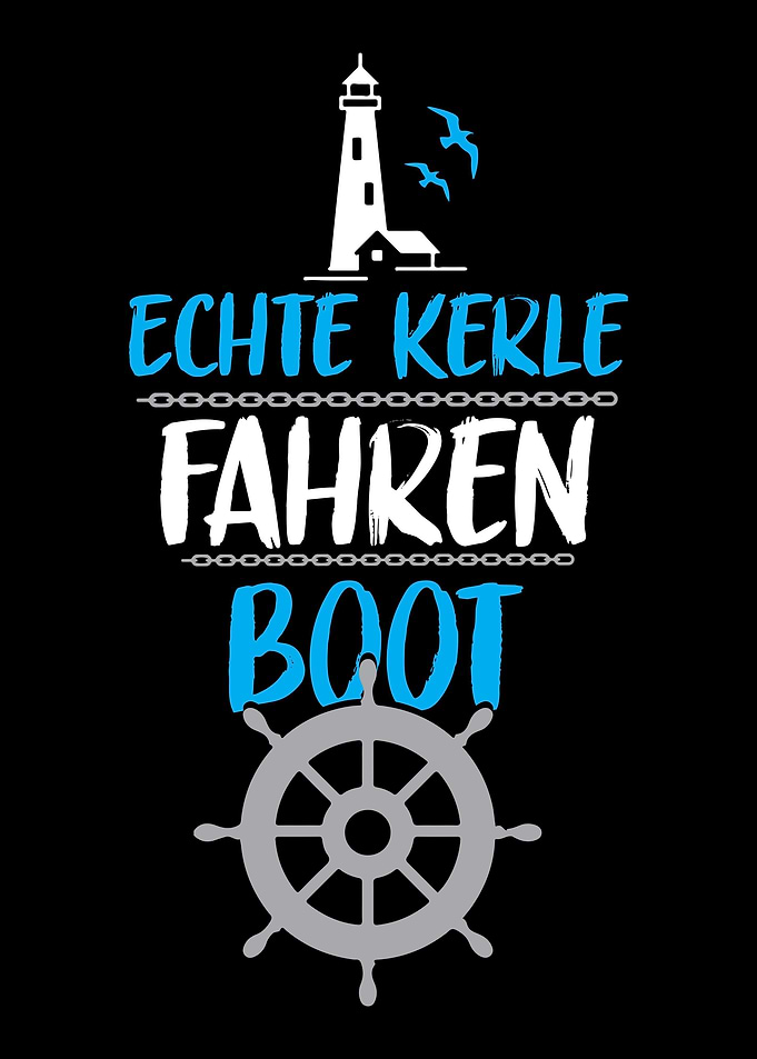 Echte Kerle fahren Boot