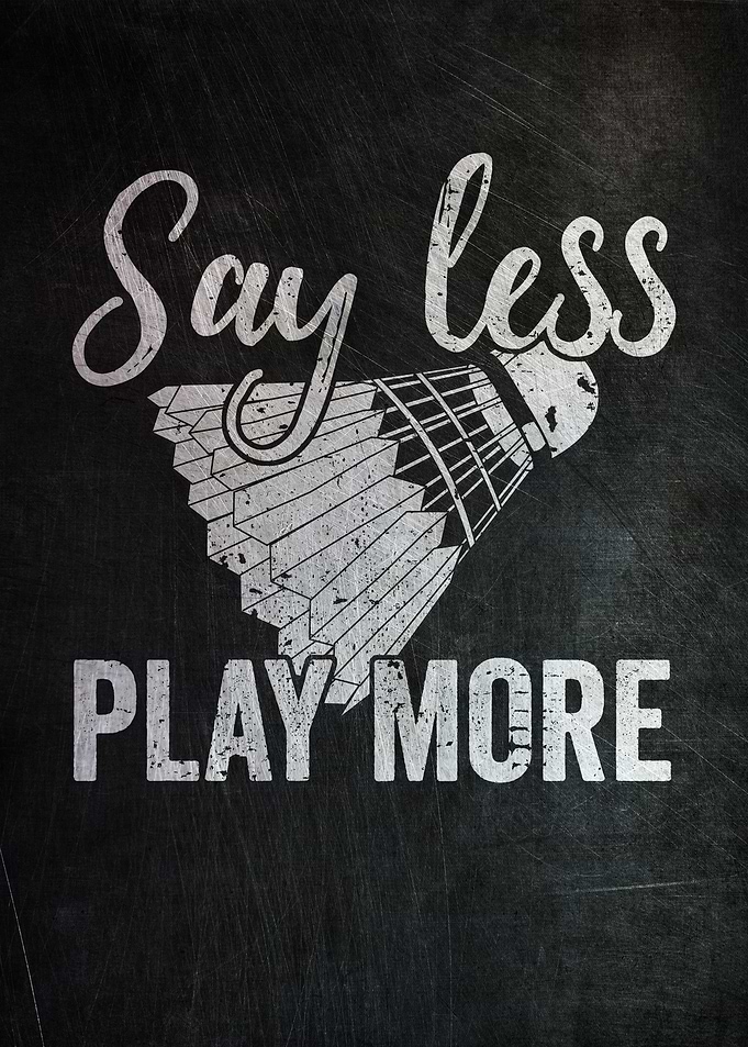 Say Less Play More