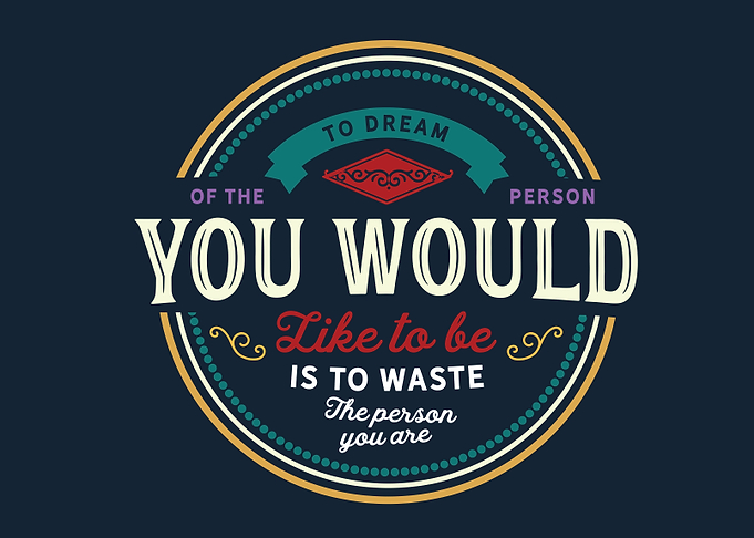 waste the person you are