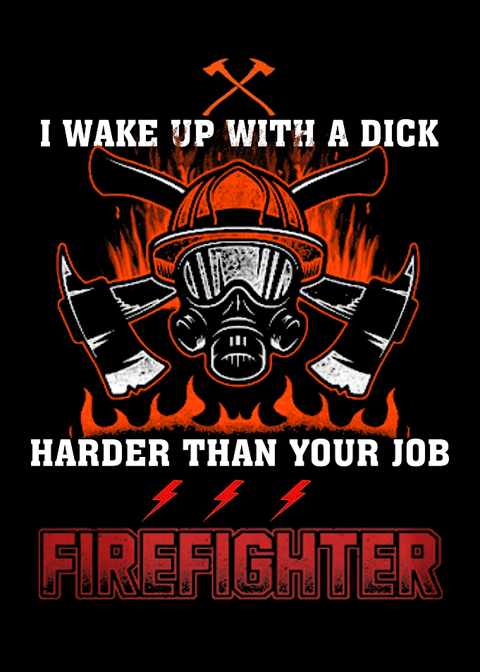 Proud To Be A Firefighter