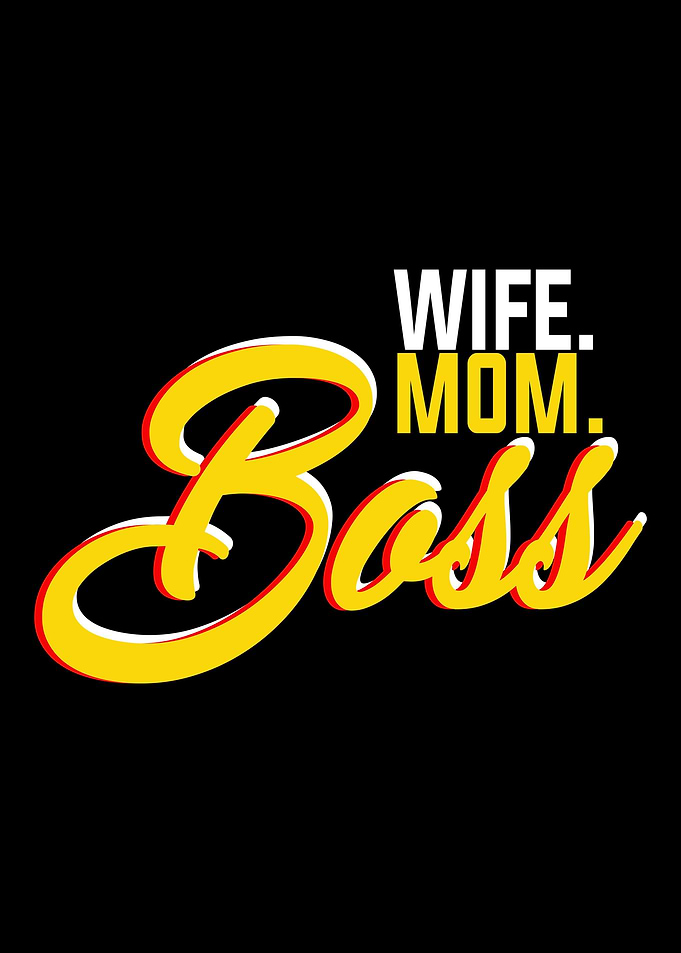 Wife Mom Boss