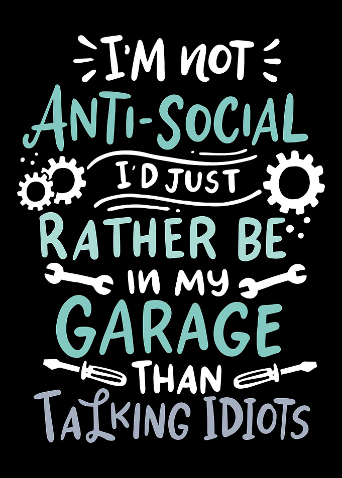 Im Not Antisocial Id Ju