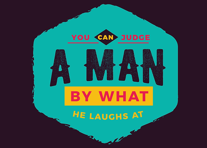 You can judge a man