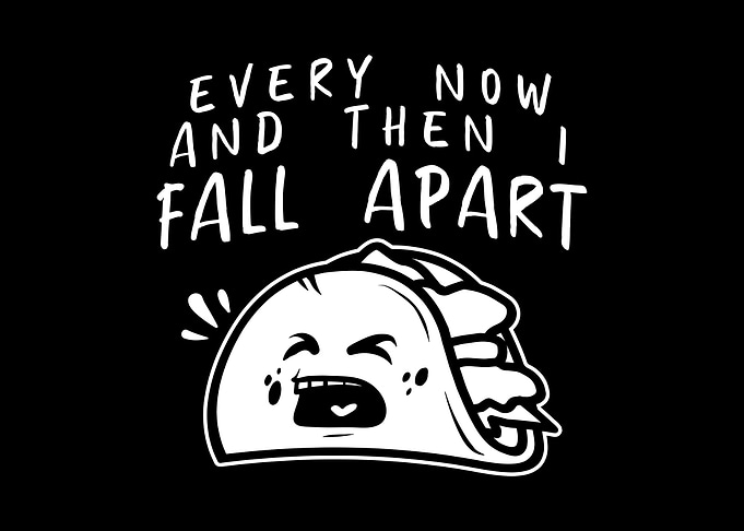 Every Now and then Taco