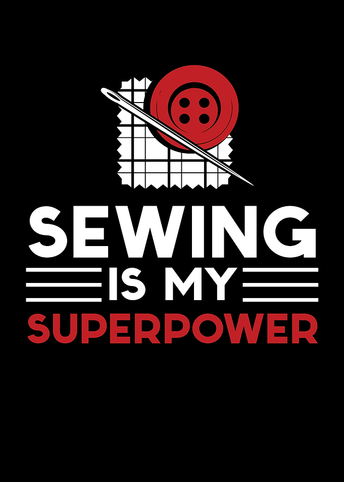 Sewing Is My Superpower