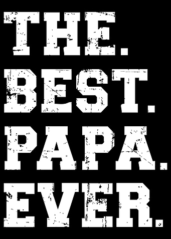 The best Papa ever