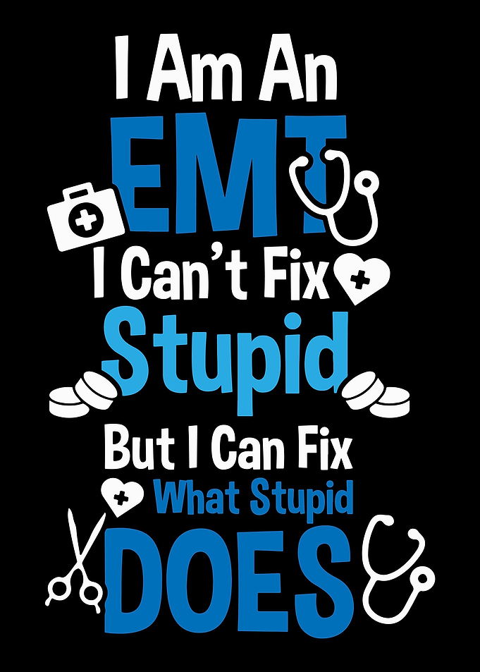 I Am An EMT Parademic