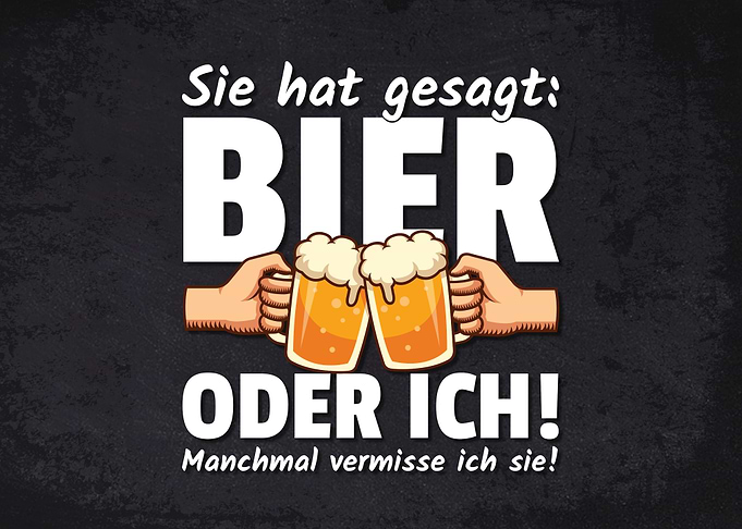 Bier oder Ich Sprueche