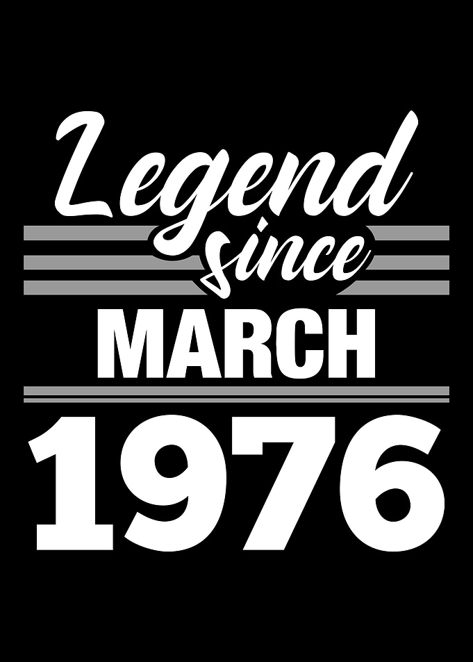 Legend Since March 1976